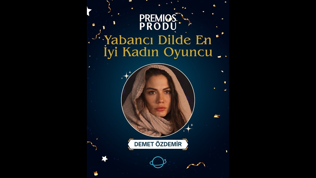 Demet Özdemir recibió el Premio a la Mejor Actriz en Lengua Extranjera. Latinoamérica Premios Produ.