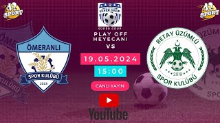 ÖMERANLI SPOR KULÜBÜ & RETAY ÜZÜMLÜSPOR 42 SPORT TV CANLI YAYIN