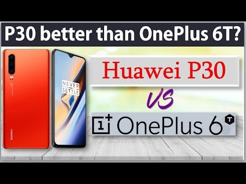 Huawei P30 vs OnePlus 6T - BETTER THAN ONEPLUS?