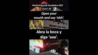 ABRA LA BOCA Y DIGA AAAA / OPEN YOUR MOUTH AND SAY AHH #medicalspanish #spanish #español