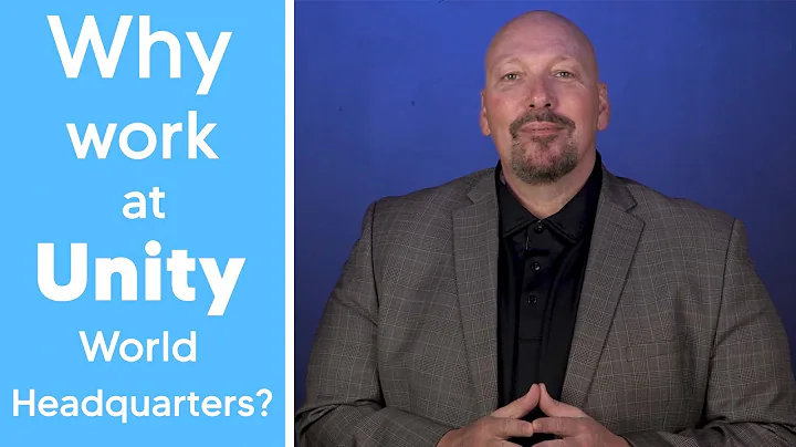 Why Work at Unity World Headquarters?