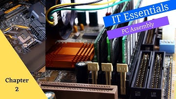 Cisco Netacad ITE v7 course - Chapter 2: PC Assembly
