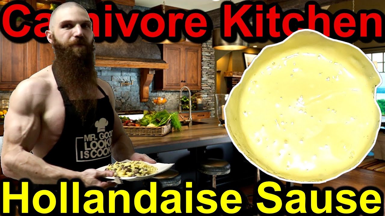 Carnivore Kitchen HOLLANDAISE SAUCE RECIPE The Carnivore Diet Keto