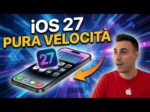 Video iOS 27 è eccezionale! Ecco cosa cambia su iPhone