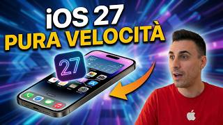 iOS 27 è eccezionale! Ecco cosa cambia su iPhone ⚡