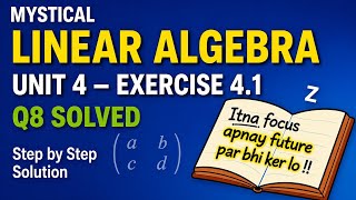 Linear Algebra Chapter 4 Exercise 4.1 | Q8 solved | Step-by-Step Solution