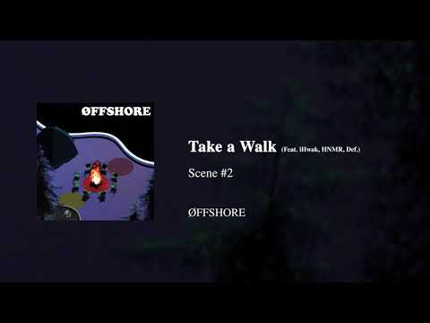 Õffshore - Take a Walk (Feat.iHwak,HNMR,Def.)