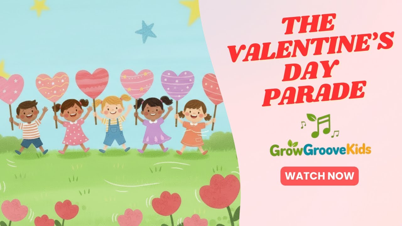 The Valentine's Day Parade - Fun Kids Song - Grow Groove Kids