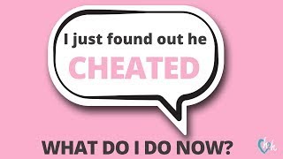 Full I Just Found Out He Cheated (How To Survive Infidelity) News