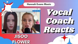 JISOO - Flower | Vocal Coach Reacts | Hannah Evans Music | BLACKPINK