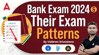 Bank Exam 2024 | Complete Exam Pattern (Pre + Mains) | Adda247