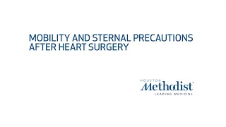 Mobility and Sternal Precautions After Heart Surgery