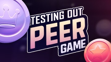 TESTING OUT PEERGAME.COM (PEERGAME)