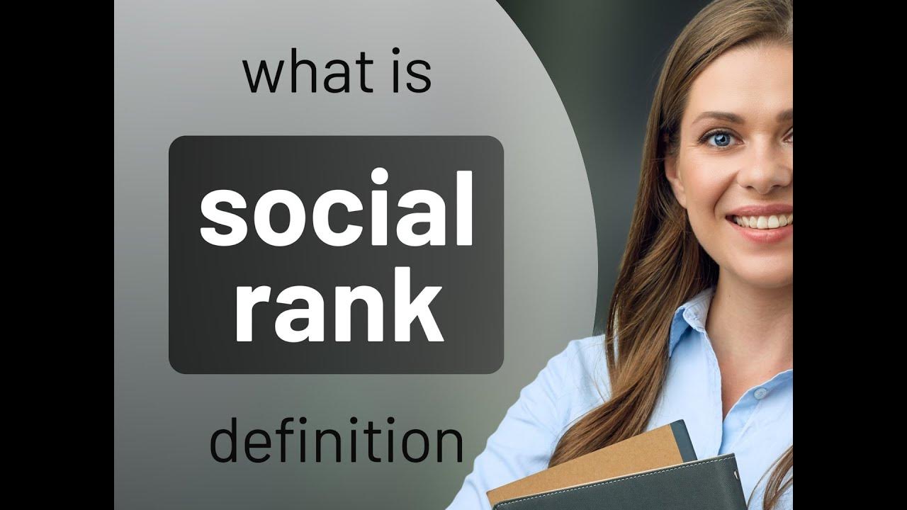 Social rank SOCIAL RANK meaning YouTube