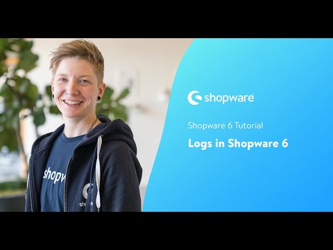 Logs in Shopware 6 (Tutorial EN)