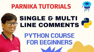 L 11: SINGLE LINE & MULTI LINE COMMENTS IN PYTHON | DOC STRING IN PYTHON | FULL COURSE ON PYTHON