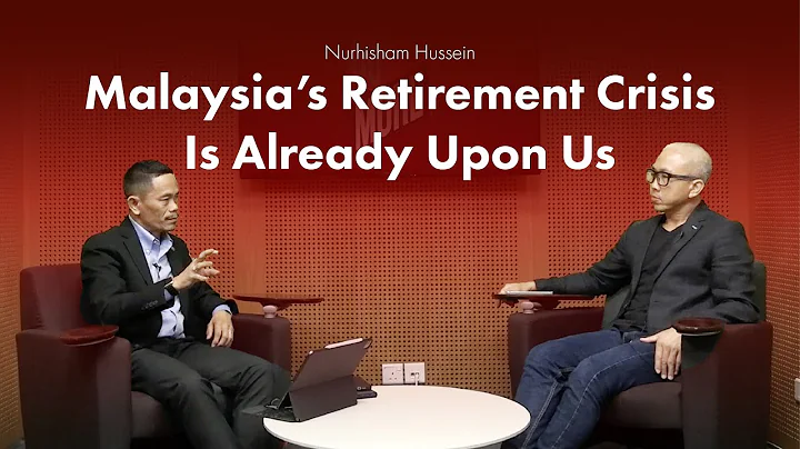 EPF’s Nurhisham Hussein - Malaysia’s Retirement Crisis Is Already Upon Us - DayDayNews