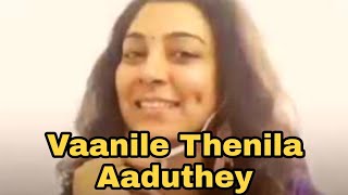 Vaanile Thenila Aaduthey || SP Balasubramanyam S Janaki and Ilayaraja hit song on Smule