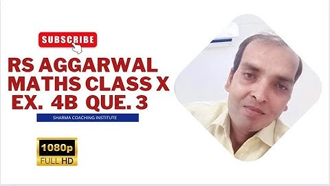 | RS Aggarwal Maths Class 10 | Exercise 4B | Question 3 |