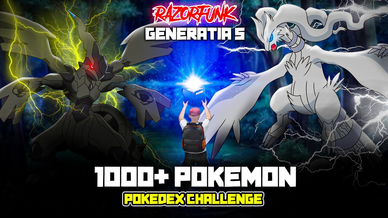 COLECTIONEZ 1000+ POKEMONI - GENERATIA 5 - POKEDEX CHALLENGE