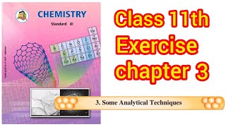 3 Basic Analytical Techniques class 11 chemistry chapter 3 exercise solutions