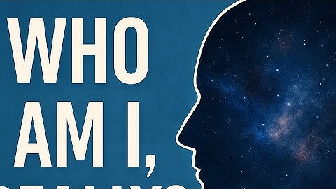 Who Am I, Really? The Self: Illusion or Reality? 