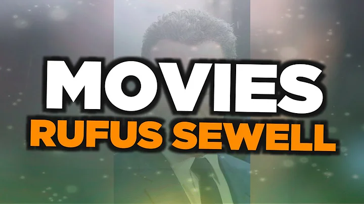 Best Rufus Sewell movies