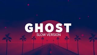 SLOW REMIX - GHOST - PIERDOWA