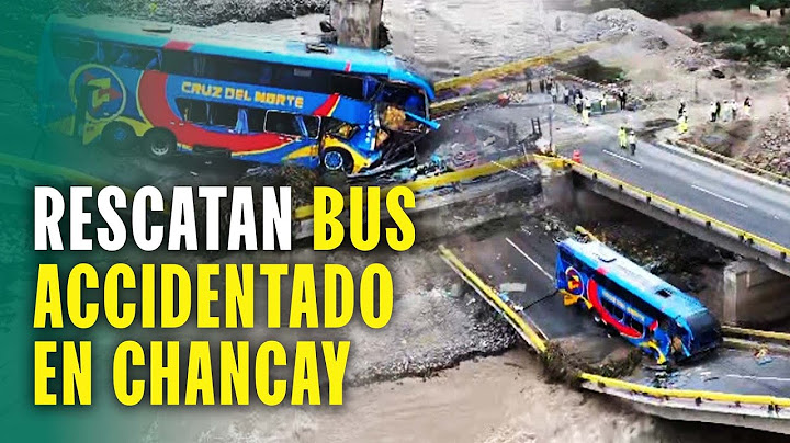 TRAGEDIA DE CHANCAY:  LEVANTAN BUS QUE CAYÓ TRAS COLAPSO DE PUENTE