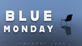 Blue Monday | Trumpet Jazz | Relax Music by Relax Music 3,105 views 3 weeks ago 3 hours, 34 minutes