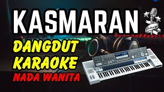 Download lagu KASMARAN [KARAOKE] DANGDUT - EVHIE TAMALA NADA WANITA