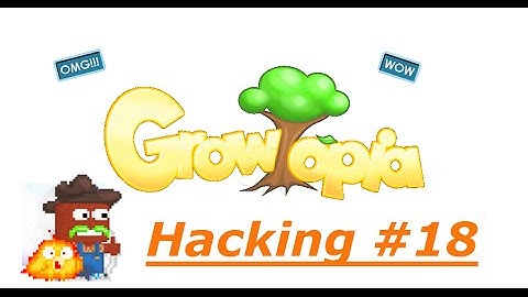 Growtopia | Hacking and getting free items #18 (SPECIAL!)
