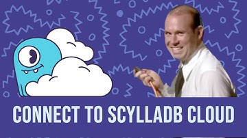 Connect to ScyllaDB Cloud (Video Clip)