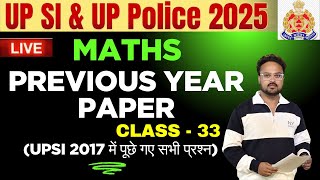 UPSI Maths Classes 2025 | UP SI Maths Previous Year Questions Paper DAY - 33 |UPSI MATHS by KHAN SIR