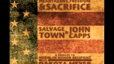 Heartaches, Freedom & Sacrifice - Salvage Town & J...