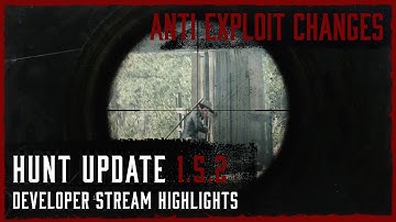 Anti Exploit Changes - Update 1.5.2 Developer Live Stream Highlight