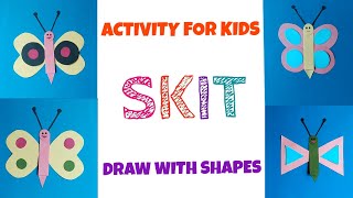 Learning Activities for kids, Draw with Shapes, Butterfly