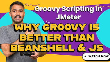 Why Groovy is better than Beanshell and Javascript in JMeter #groovyscripting #groovytraining