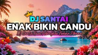 DJ SLOW PALING ENAK DIDENGAR!  😱 DJ SLOW ENAK BANGET BUAT KERJA | MUSIK HEALING & KERJA CANDU BANGET