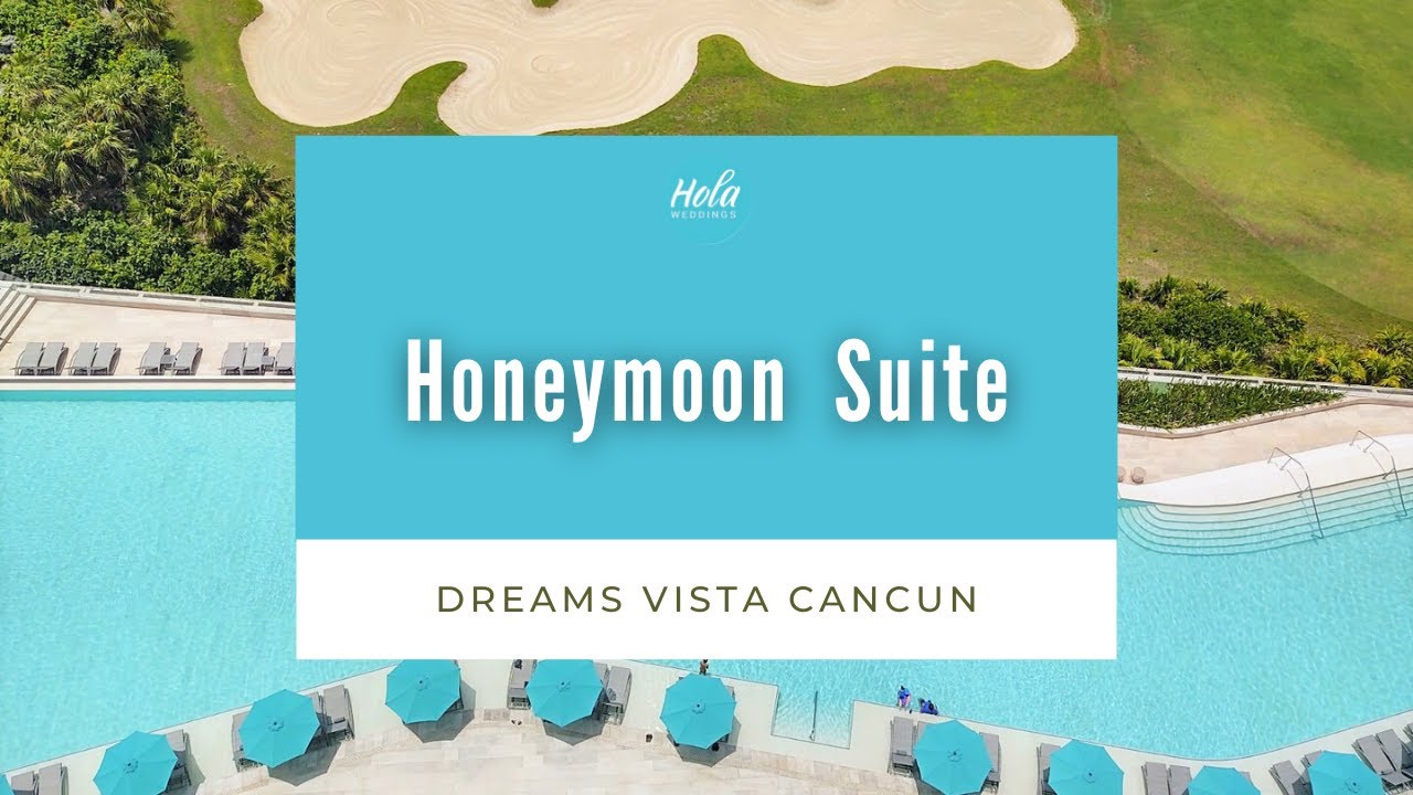 Dreams Vista Cancun Honeymoon Suite YouTube