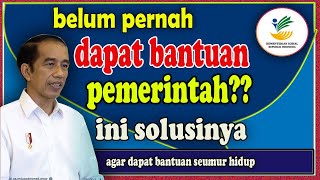 LAKUKAN CARA INI JIKA KALIAN BELUM PERNAH DAPAT BANTUAN PEMERINTAH