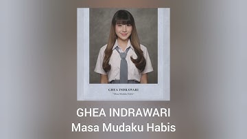 Ghea Indrawari - Masa Mudaku Habis (Official Audio)