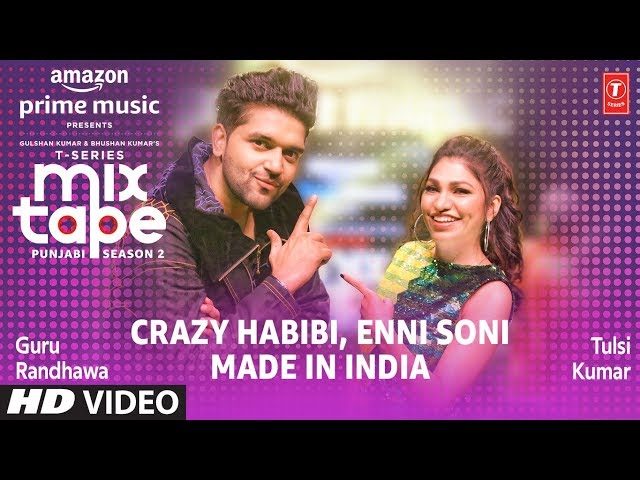 Enni Soni/Crazy Habibi★ Ep 2 | Guru Randhawa,Tulsi Kumar | T-Series Mixtape Punjabi Season 2 class=