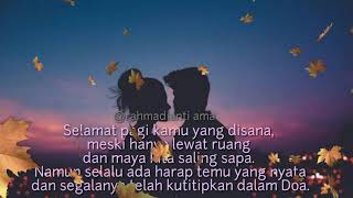 Story wa ucapan selamat pagi untuk yang LDR