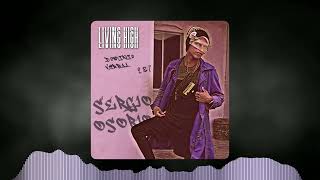 Living High Sergio Osorio Prod. Koffi Records