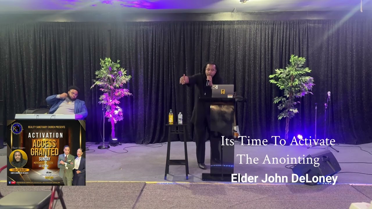 Elder John DeLoney -It’s Time To Activate The Anointing 