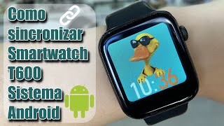 Como Conectar Smarch T600 No Celular Android Tutorial Completo, Notificação E Chamada