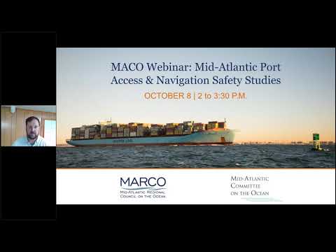 Mid Atlantic Port Access and Navigation Safety Studies Webinar 10 8 20
