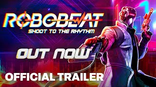 Robobeat | Official Launch Trailer