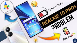 Realme 10 Pro Plus Battery Drain Problem